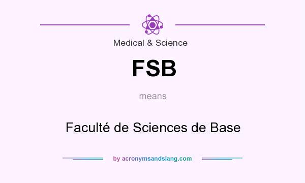 What does FSB mean? It stands for Faculté de Sciences de Base