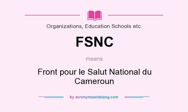 What does FSNC mean? It stands for Front pour le Salut National du Cameroun