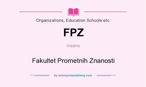 What does FPZ mean? It stands for Fakultet Prometnih Znanosti