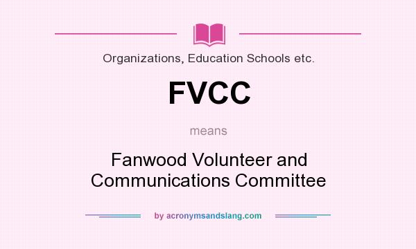 What does FVCC mean? It stands for Fanwood Volunteer and Communications Committee