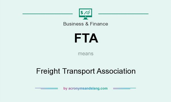 What does FTA mean? It stands for Freight Transport Association