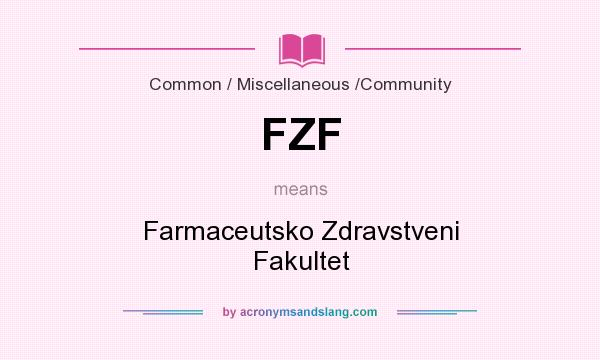 What does FZF mean? It stands for Farmaceutsko Zdravstveni Fakultet
