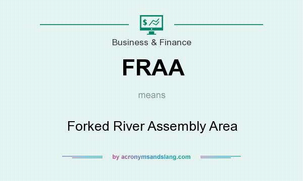 What does FRAA mean? It stands for Forked River Assembly Area