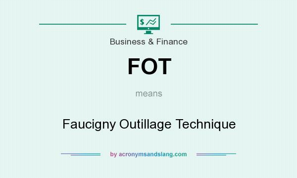 What does FOT mean? It stands for Faucigny Outillage Technique