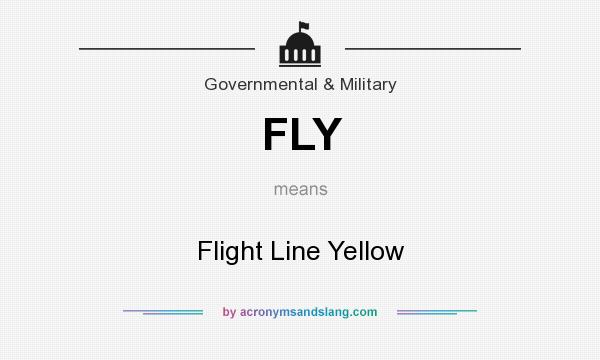 What does FLY mean? It stands for Flight Line Yellow