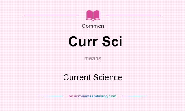 What does Curr Sci mean? It stands for Current Science