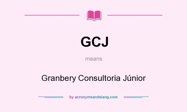 What does GCJ mean? It stands for Granbery Consultoria Júnior