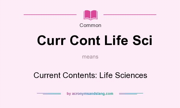 What does Curr Cont Life Sci mean? It stands for Current Contents: Life Sciences
