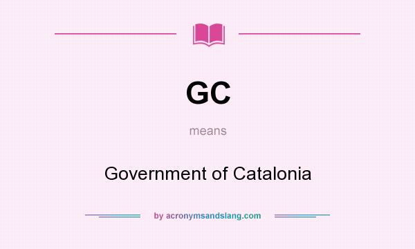 What does GC mean? It stands for Government of Catalonia