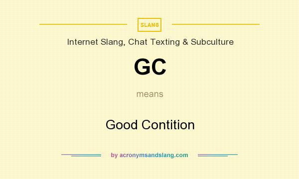 What does GC mean? It stands for Good Contition