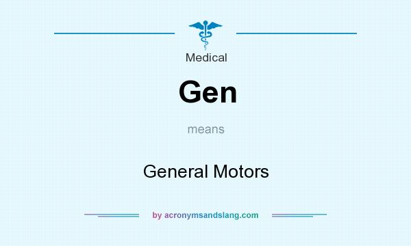 What does Gen mean? It stands for General Motors