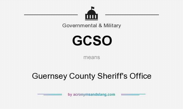 What does GCSO mean? It stands for Guernsey County Sheriff`s Office