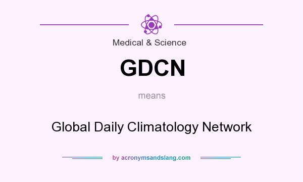 What does GDCN mean? It stands for Global Daily Climatology Network