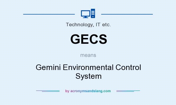 What does GECS mean? It stands for Gemini Environmental Control System