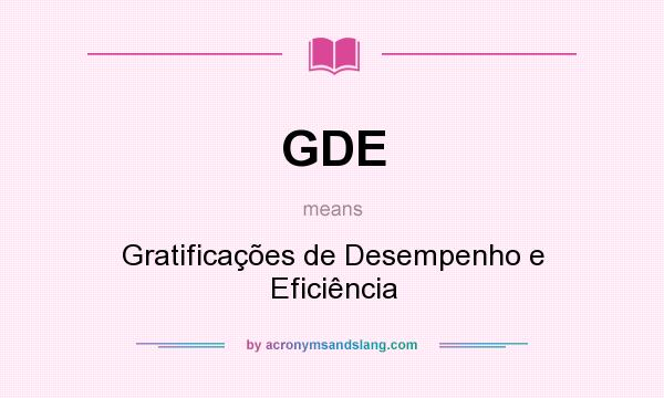 What does GDE mean? It stands for Gratificações de Desempenho e Eficiência