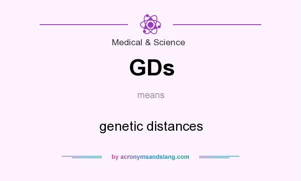 What does GDs mean? It stands for genetic distances