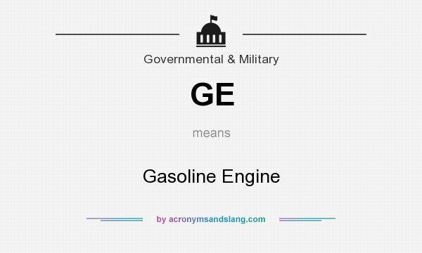 What does GE mean? It stands for Gasoline Engine