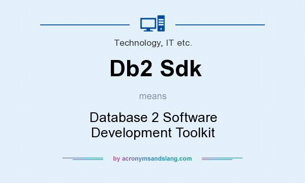 What does Db2 Sdk mean? It stands for Database 2 Software Development Toolkit