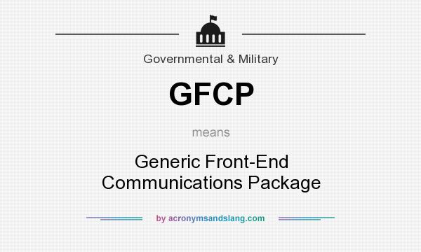 What does GFCP mean? It stands for Generic Front-End Communications Package