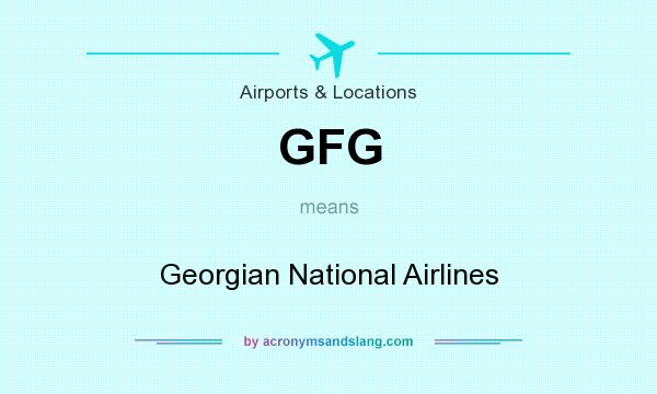 What does GFG mean? It stands for Georgian National Airlines