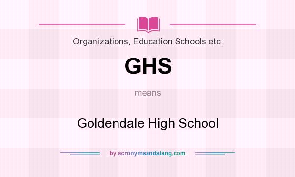 What does GHS mean? It stands for Goldendale High School