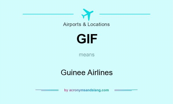 What does GIF mean? It stands for Guinee Airlines