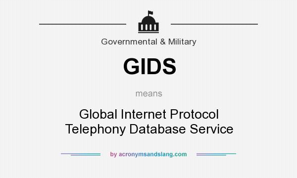 What does GIDS mean? It stands for Global Internet Protocol Telephony Database Service