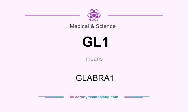 What does GL1 mean? It stands for GLABRA1