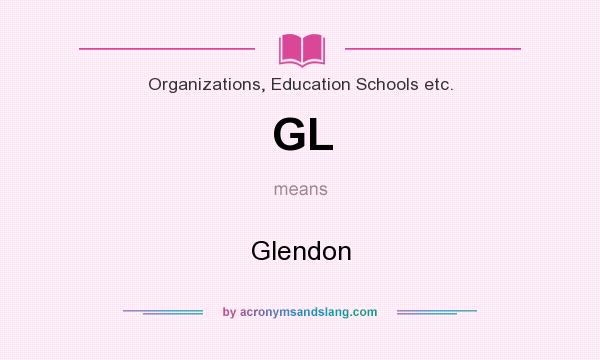 What does GL mean? It stands for Glendon
