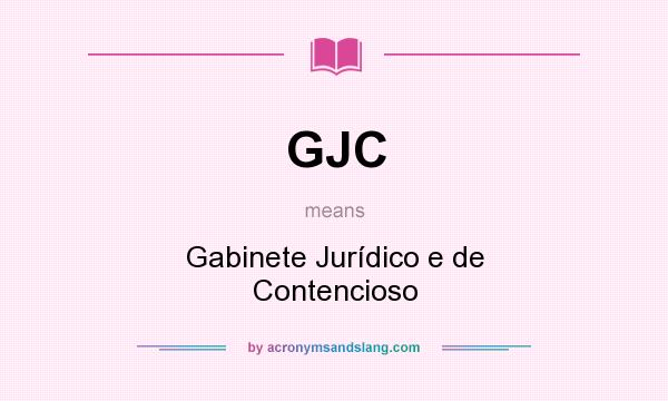 What does GJC mean? It stands for Gabinete Jurídico e de Contencioso