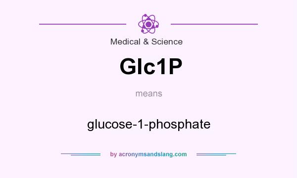 What does Glc1P mean? It stands for glucose-1-phosphate