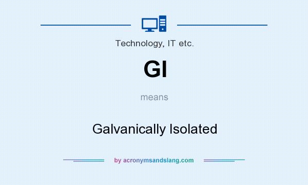 What does GI mean? It stands for Galvanically Isolated