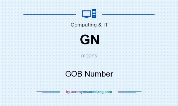 What does GN mean? It stands for GOB Number