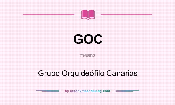What does GOC mean? It stands for Grupo Orquideófilo Canarias