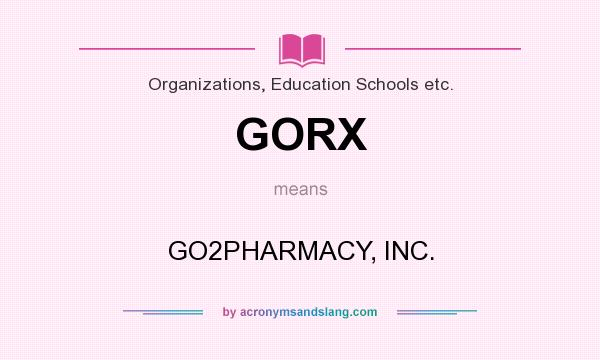 What does GORX mean? It stands for GO2PHARMACY, INC.