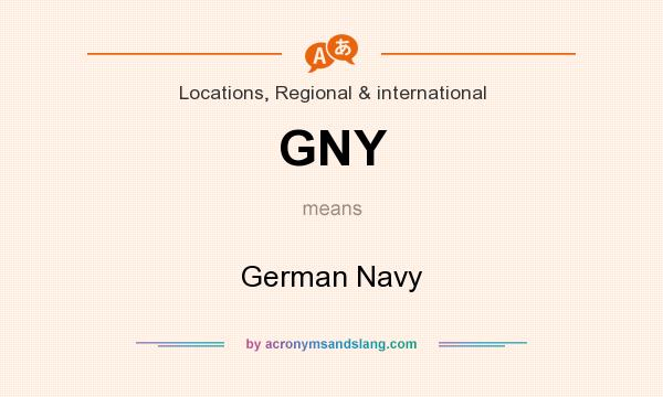 What does GNY mean? It stands for German Navy