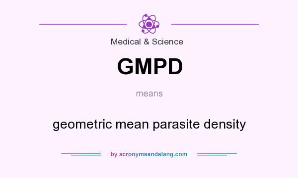 What does GMPD mean? It stands for geometric mean parasite density