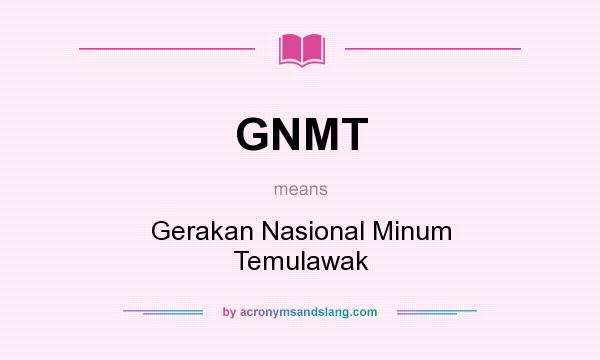 What does GNMT mean? It stands for Gerakan Nasional Minum Temulawak
