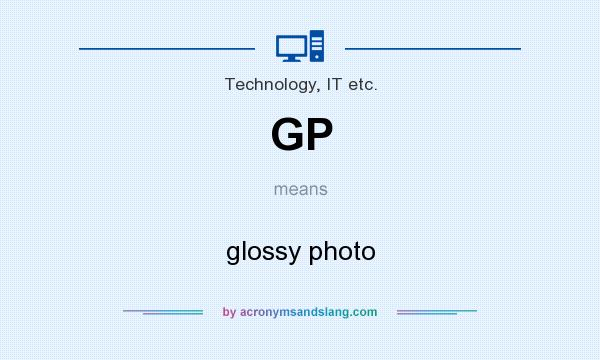 What does GP mean? It stands for glossy photo