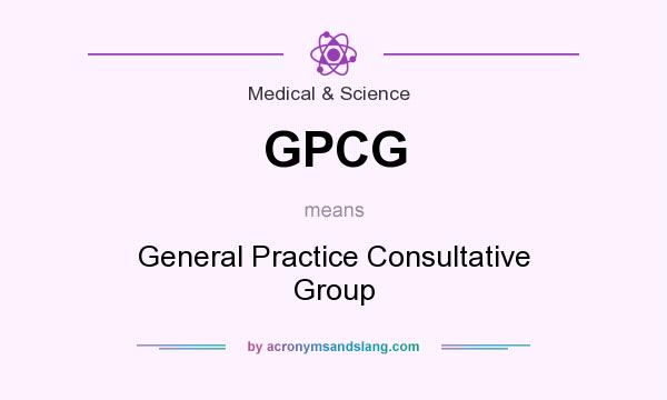 What does GPCG mean? It stands for General Practice Consultative Group
