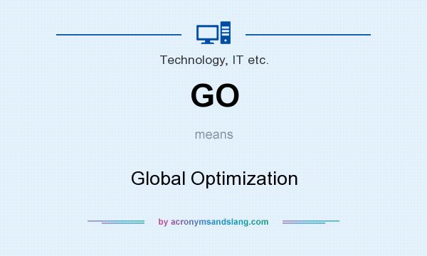 What does GO mean? It stands for Global Optimization