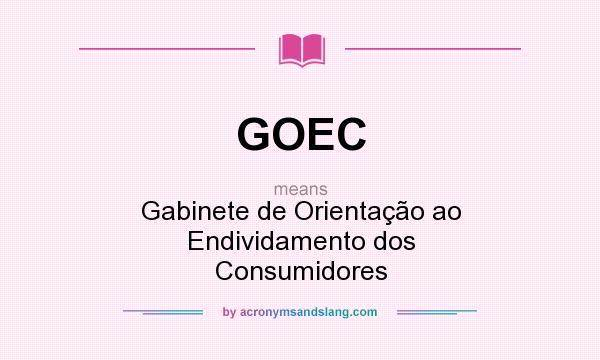 What does GOEC mean? It stands for Gabinete de Orientação ao Endividamento dos Consumidores