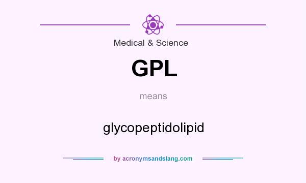 What does GPL mean? It stands for glycopeptidolipid