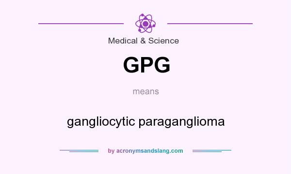 What does GPG mean? It stands for gangliocytic paraganglioma
