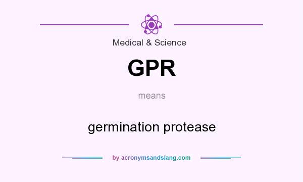 What does GPR mean? It stands for germination protease