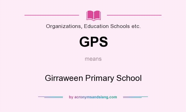 What does GPS mean? It stands for Girraween Primary School