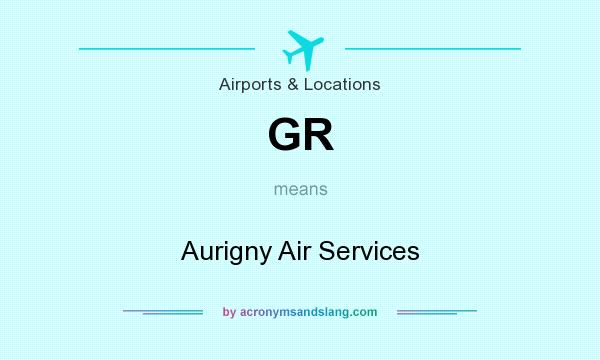 What does GR mean? It stands for Aurigny Air Services