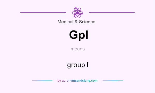 What does GpI mean? It stands for group I