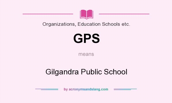 What does GPS mean? It stands for Gilgandra Public School