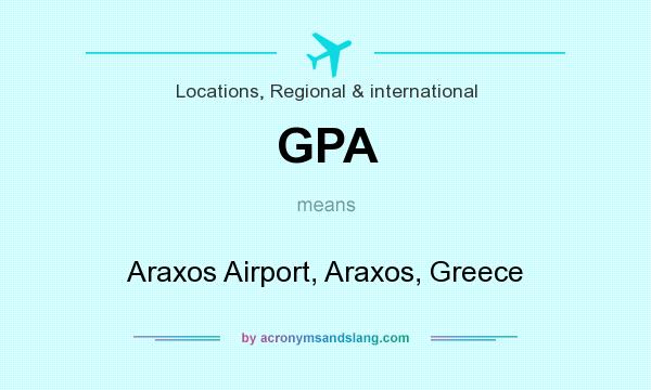 What does GPA mean? It stands for Araxos Airport, Araxos, Greece